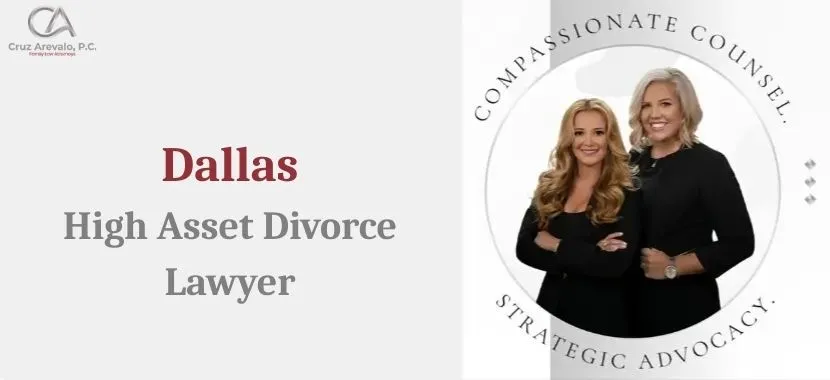 Dallas High Asset Divorce Lawyer
