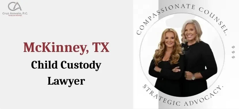 McKinney Child Custody Lawyer